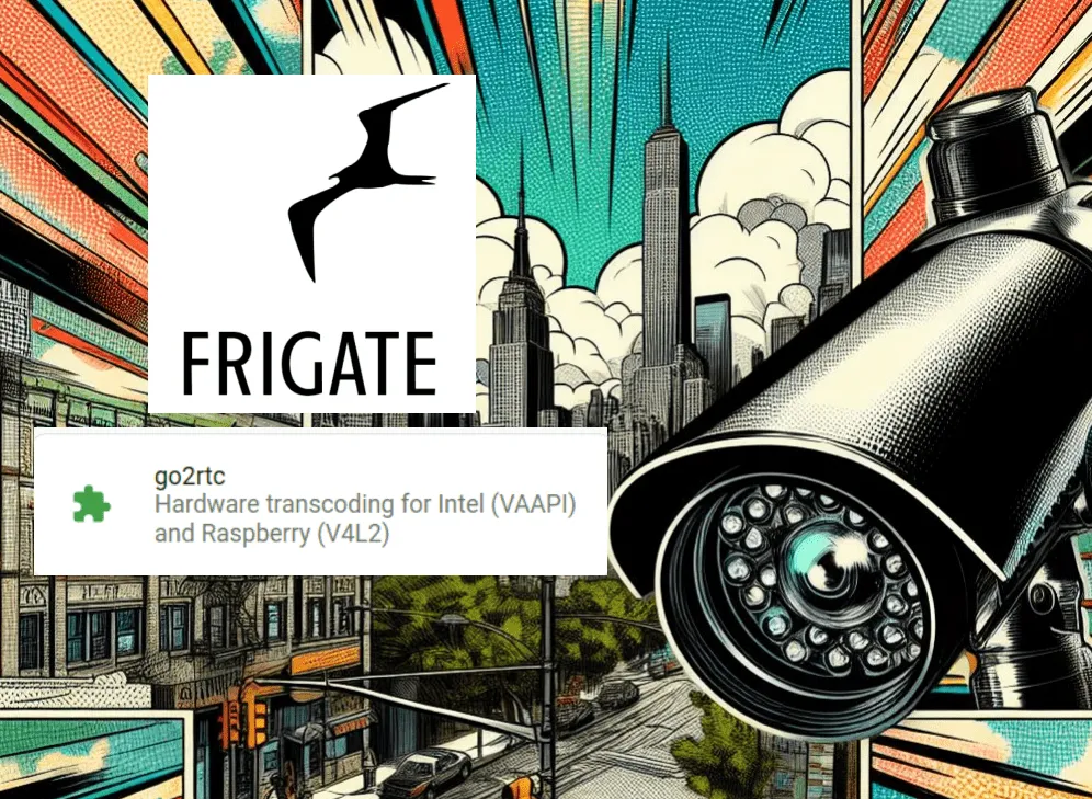 Go2RTC y Frigate Card